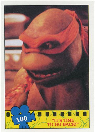 Teenage Mutant Ninja Turtles Movie (Base Set) card 100 "It's Time To Go Back!"