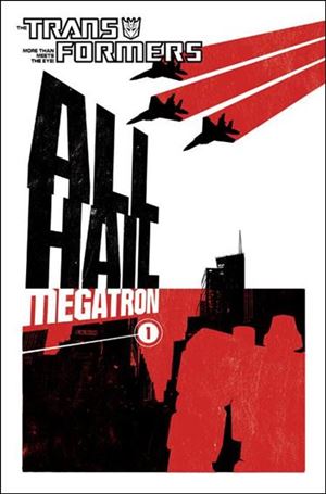 Transformers: All Hail Megatron issue 1-B (2nd Printing)