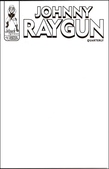 Johnny Raygun: Quarterly issue 1-B Virgin White Album Cover 1/500