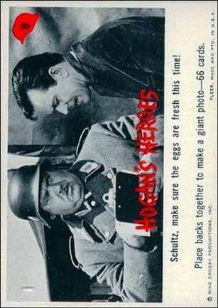 Hogan's Heroes (Base Set) card 8 Schultz, make sure the eggs are fresh this time!  