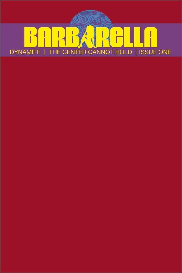 Barbarella: The Center Cannot Hold issue 1-G Blood Red Blank Authentix Cover