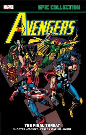 Avengers: Epic Collection issue 9-B The Final Threat (New Printing)
