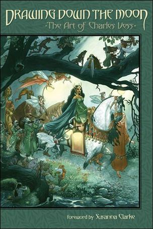 Drawing Down the Moon: The Art of Charles Vess Cover Image 1