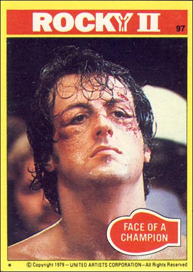 Rocky II (Base Set) card 97 Face of a Champion