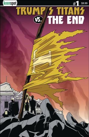 Trump's Titans vs The End issue 1-C Cape on a Stick Cover