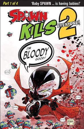 Spawn Kills Everyone! 2 issue 1-B Todd McFarlane Bloody Cover