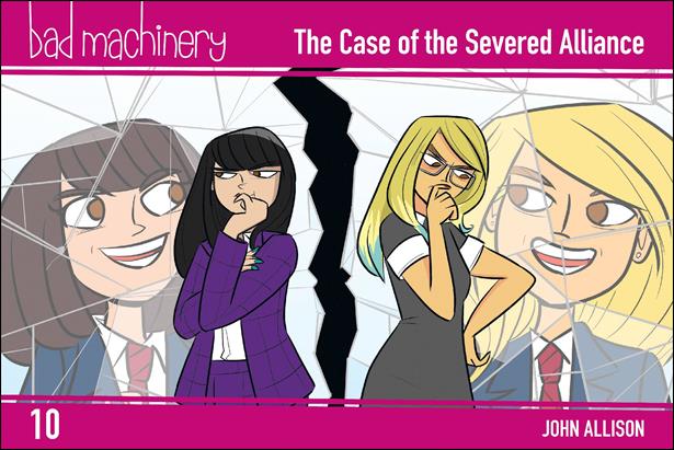 Bad Machinery issue 10 The Case of the Severed Alliance
