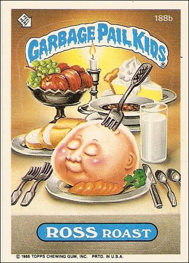 Garbage Pail Kids: Series 05 (Base Set) card 188b Ross Roast