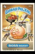 Garbage Pail Kids: Series 05 (Base Set) card 188b Ross Roast