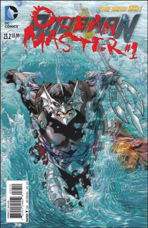 Aquaman (2011) issue 23.2-C Ocean Master 3D Cover (2nd Printing)