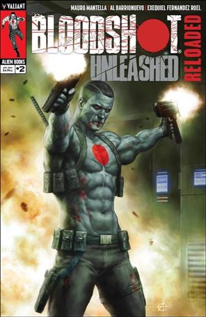 Bloodshot Unleashed: Reloaded issue 2 Al Barrionuevo Cover