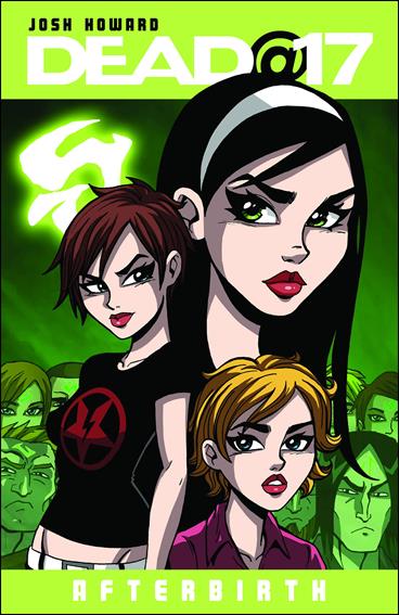 Dead@17: Afterbirth issue 1