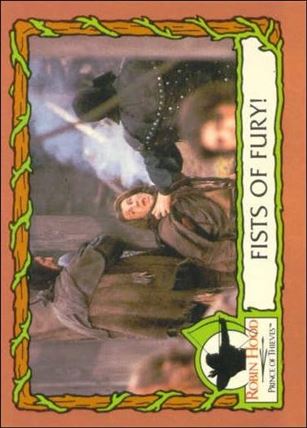 Robin Hood, Prince of Thieves (Base Set) card 79 Fists Of Fury!