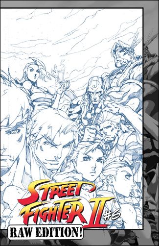 Street Fighter II (2005) issue 6-D 1:15 Raw Edition - Wraparound Sketch Cover