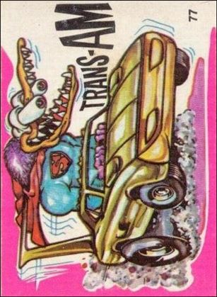 Fantastic Odd Rods: Series 1 (Base Set) card 77 Trans-Am