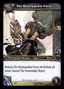 World of Warcraft: Through the Dark Portal (Base Set) card 285 The Unstoppable Force