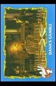 Ghostbusters II (Base Set) card 64 Dana's Gamble