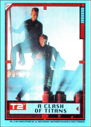 Terminator 2 (Base Set) card 31 A Clash of Titans