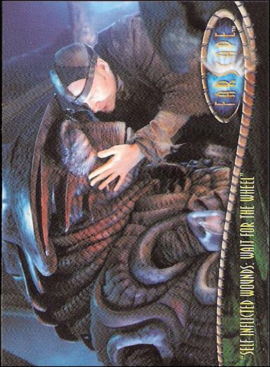 Farscape: Season Three (Base Set) card 158 “Self-Inflicted Wounds: Wait for the Wheel”