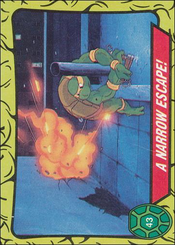 Teenage Mutant Ninja Turtles: Series 1 (Base Set) card 43 A Narrow Escape!