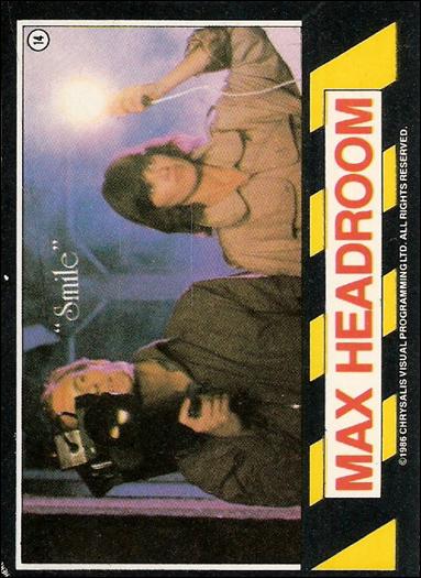 Max Headroom (Base Set) card 14 "Smile"