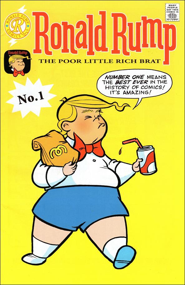 Ronald Rump the Poor Little Rich Brat issue 1