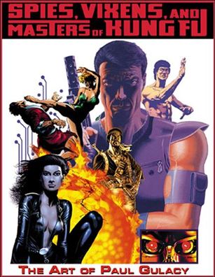Spies, Vixens & Masters of Kung Fu: The Art of Paul Gulacy Cover Image 1
