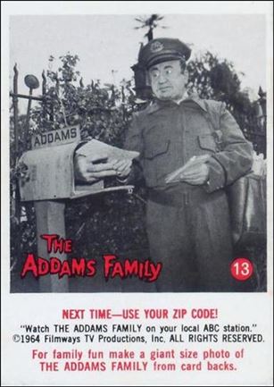 Addams Family (Base Set) card 13 Next Time—Use Your Zip Code!