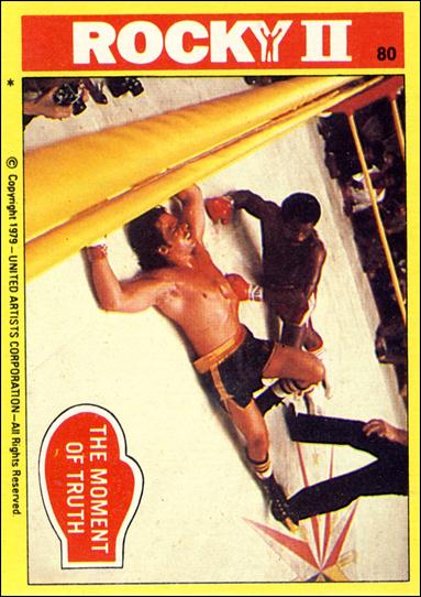 Rocky II (Base Set) card 80 The Moment of Truth