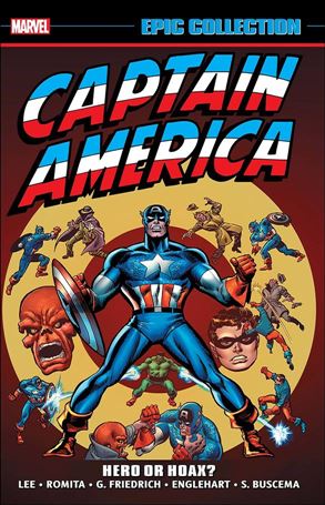 Captain America: Epic Collection issue 4-B Hero or Hoax?