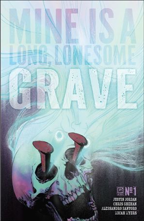 Mine is a Long, Lonesome Grave issue 1-B Matthew Roberts Cover
