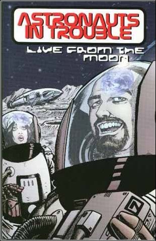 Astronauts in Trouble (1999) issue 1 Live from the Moon