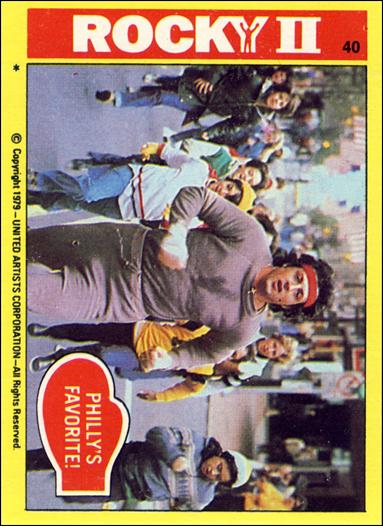 Rocky II (Base Set) card 40 Philly's Favorite!