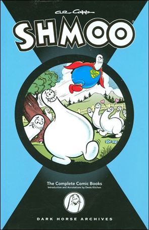 Al Capp's Complete Shmoo: The Comic Books  Cover Image 1