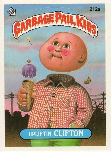 Garbage Pail Kids: Series 06 (Base Set) card 212a Upliftin' Clifton