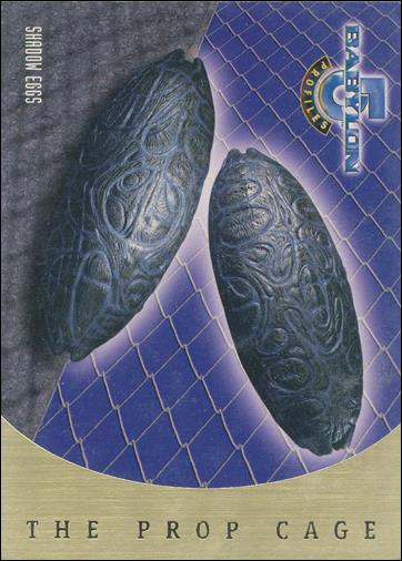 Babylon 5: Profiles (Prop Cage Subset) card PC18 Shadow Eggs