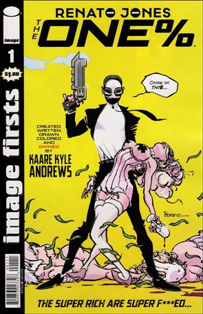 Renato Jones: The One%  issue 1-E Image Firsts Edition