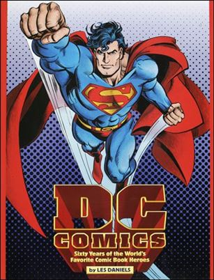 DC Comics: Sixty Years of the Worlds Favorite Comic Book Heroes Cover Image 1