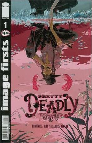 Pretty Deadly issue 1-G Image Firsts Edition