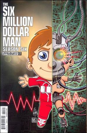 Six Million Dollar Man: Season Six issue 1-B Ken Haeser Cover