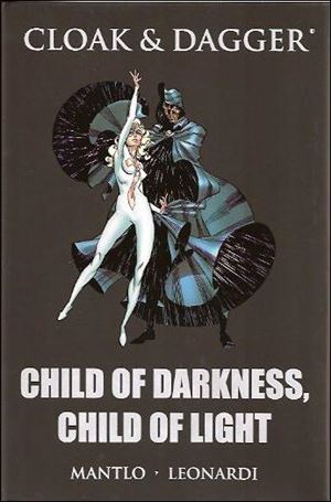 Cloak & Dagger: Child of Darkness, Child of Light Cover Image 1