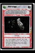 Star Wars: Dagobah Limited (Base Set) card 117 Order To Engage