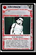 Star Wars: A New Hope Limited (Base Set) card 133 I'm Here To Rescue You
