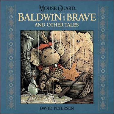 Mouse Guard: Baldwin the Brave & Other Tales issue nn