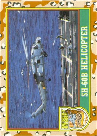 Desert Storm: Series 1 (Base Set) card 10 SH-60B Helicopter
