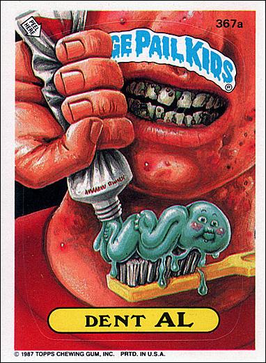Garbage Pail Kids: Series 09 (Base Set) card 367a Dent Al