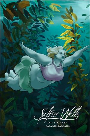 Sulfur Wells issue 3-B Sara Stella Scalia 1:10 Cover