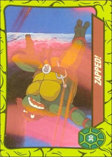 Teenage Mutant Hero Turtles (Ireland) (Base Set) card 30 Zapped!