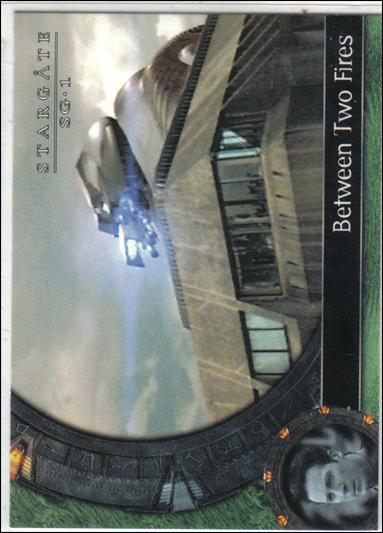 Stargate SG-1: Season 5 (Base Set) card 30 Between Two Fires