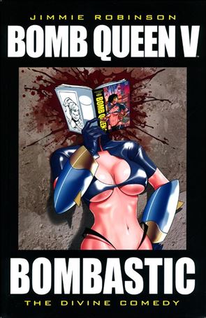 Bomb Queen, Vol. V: Bombastic issue 5-B The Divine Comedy